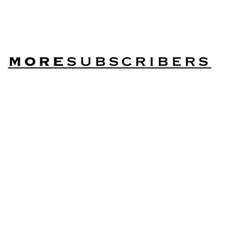 Moresubscribers