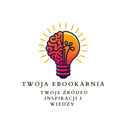 Twoja Ebookarnia - Inspiracje i wiedza