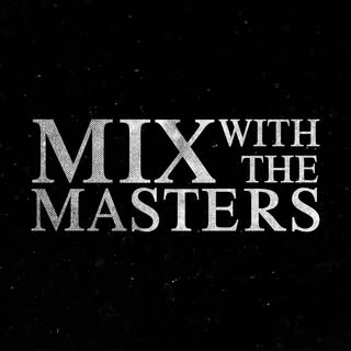 Mix with the Masters
